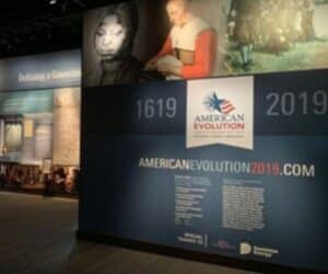 American Evolution exhibit display renovated at Jamestown Settlement Main Gallery